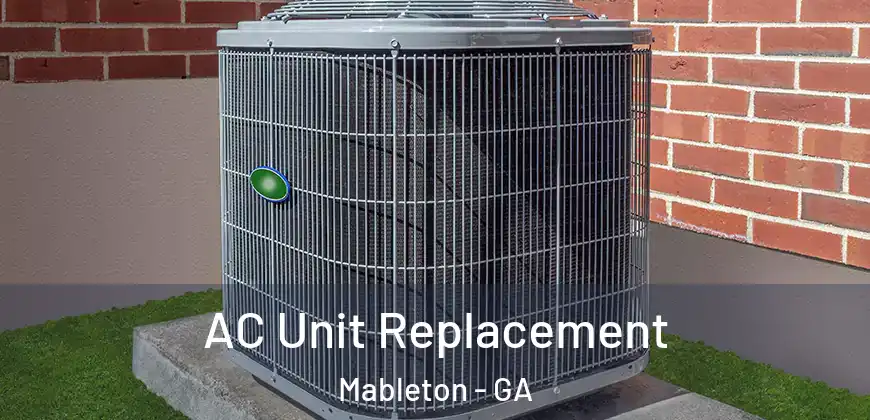 AC Unit Replacement Mableton - GA