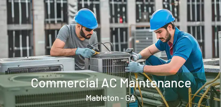  Commercial AC Maintenance Mableton - GA