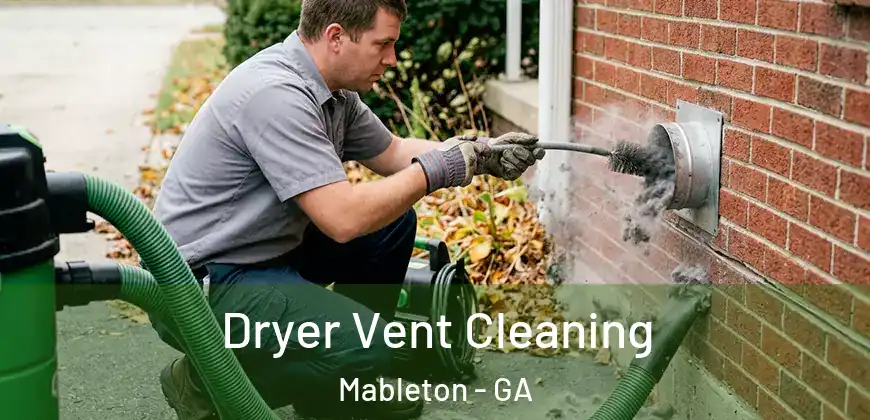  Dryer Vent Cleaning Mableton - GA