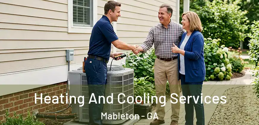 Heating And Cooling Services Mableton - GA