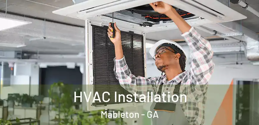 HVAC Installation Mableton - GA